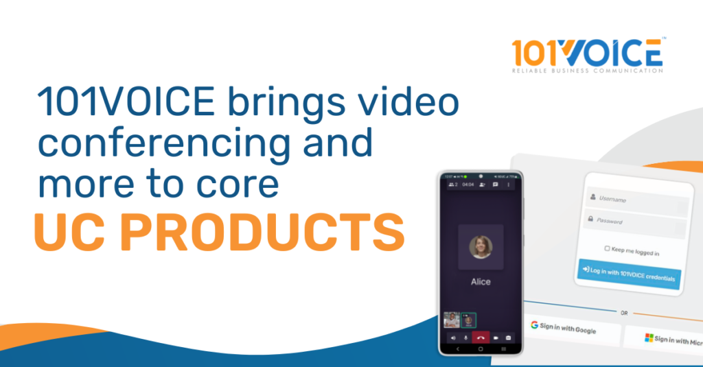 101VOICE brings Video Conferencing and more to core UC products