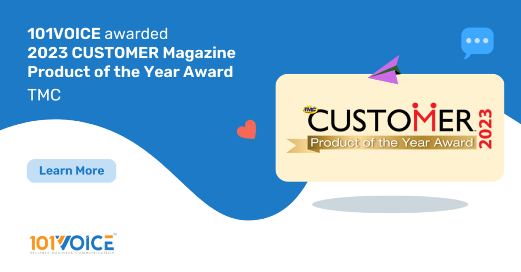 101VOICE Receives 2023 CUSTOMER Magazine Product of the Year Award