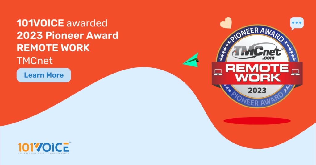 101VOICE Awarded 2023 TMCnet Remote Work Pioneer Award