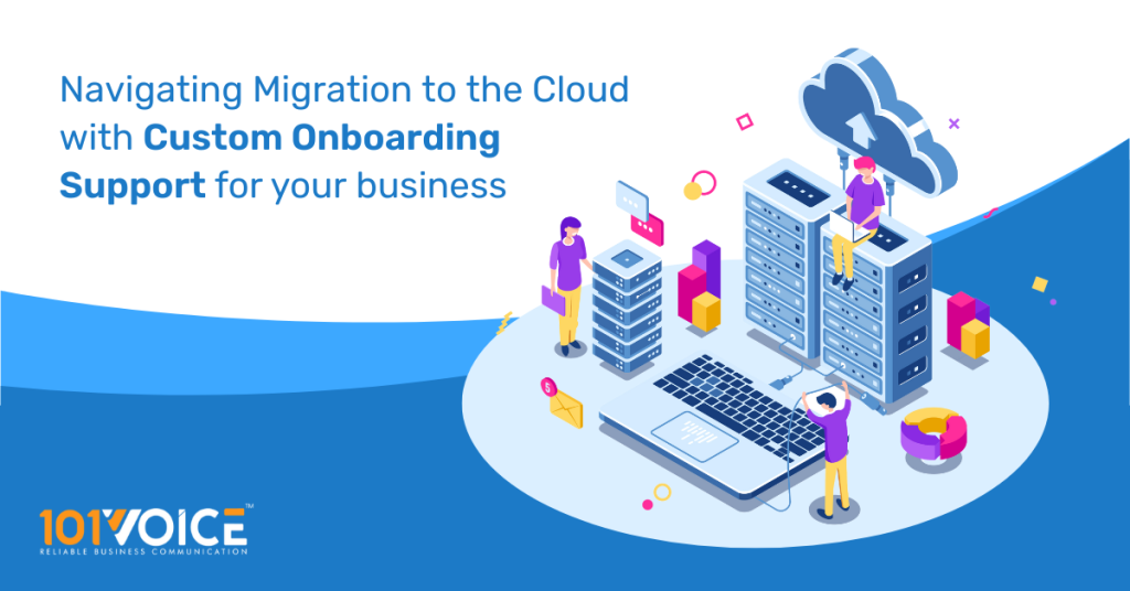 Navigating Migration to the Cloud with Custom Onboarding Support for your business