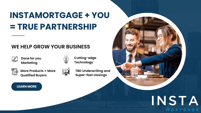 Real Estate Agents Partnership with InstaMortgage