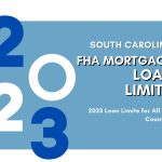 2023 FHA Loan Limits For South Carolina (SC) 2023 FHA Loan Limits For South Carolina (SC)