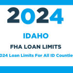 2024 FHA Loan Limits For Idaho (ID) 2024 FHA Loan Limits For Idaho (ID)